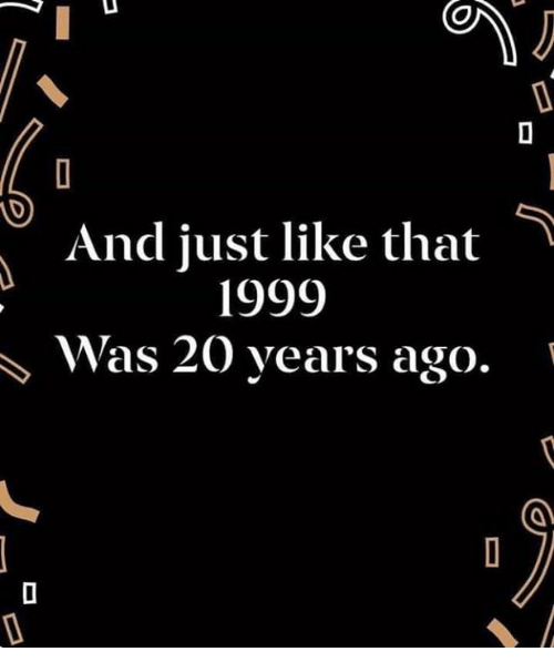 and-just-like-that-1999-was-20-years-ago-39393524